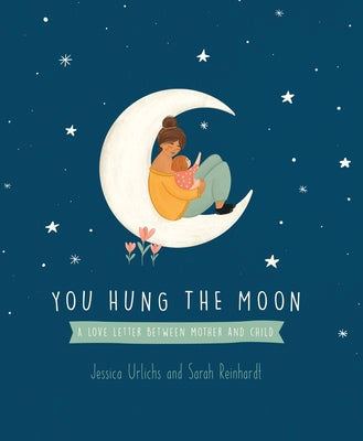 YOU HUNG THE MOON Jessica Urlichs