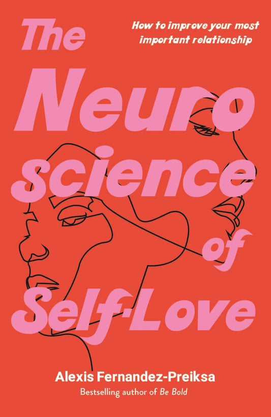 THE NEUROSCIENCE OF SELF-LOVE Alexis Fernandez-Preiksa