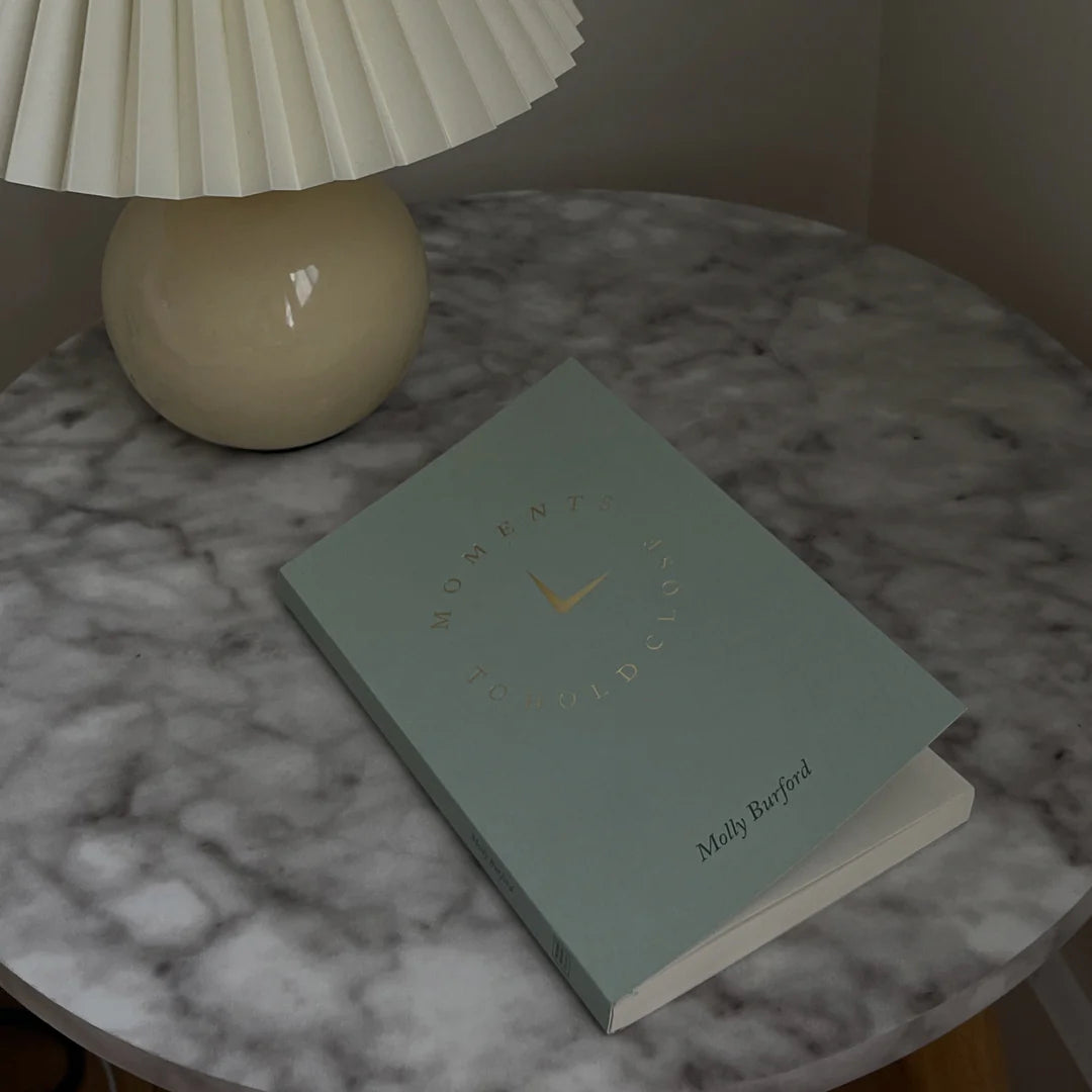 MOMENTS TO HOLD CLOSE Molly Burford